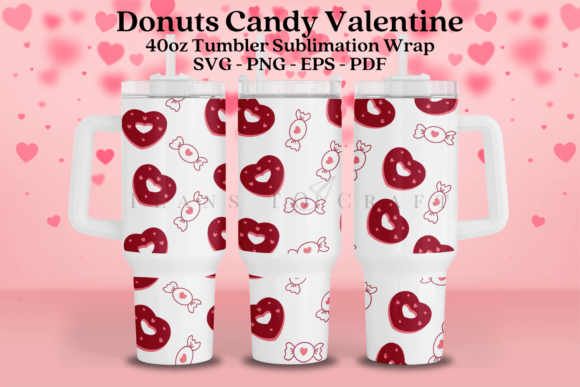 Donuts Candy Valentine 40oz Tumbler Wrap
